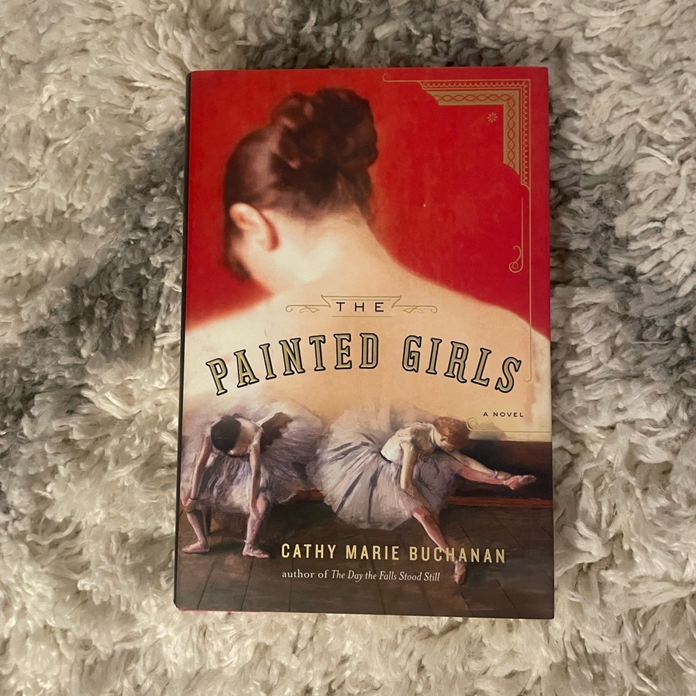 The Painted Girls Hardcover Book